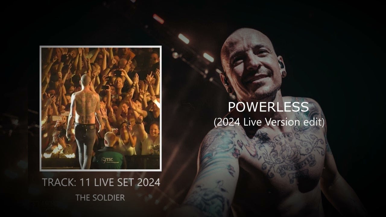 Linkin Park - Powerless (2024 Live Set Edit) The Soldier