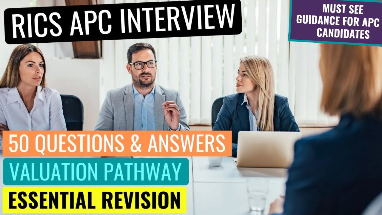 RICS APC FINAL ASSESSMENT MOCK INTERVIEW 50 QUESTIONS & ANSWERS - VALUATION PATHWAY