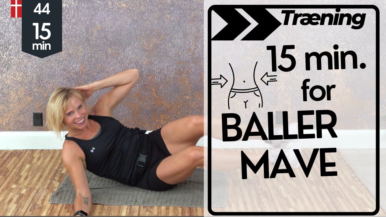 15 min. træning for mave og baller! Effektiv og sjov hjemmetræning til den travle hverdag
