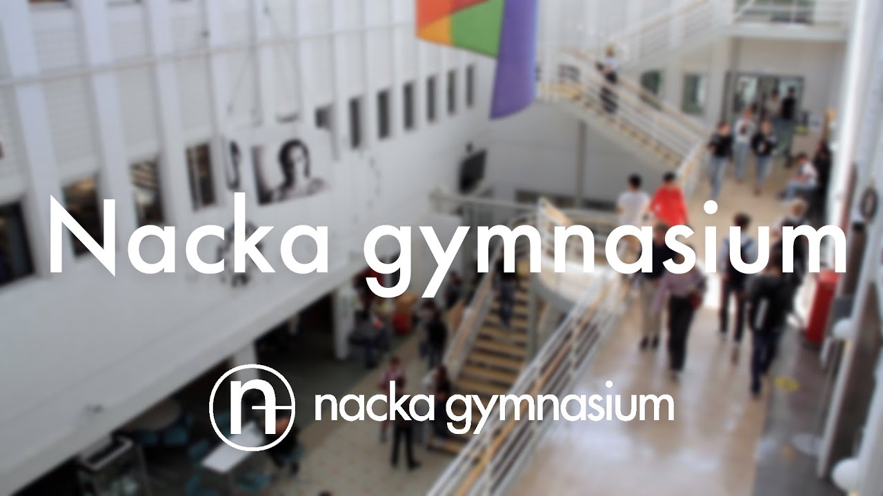 Våra elever presenterar Nacka gymnasium