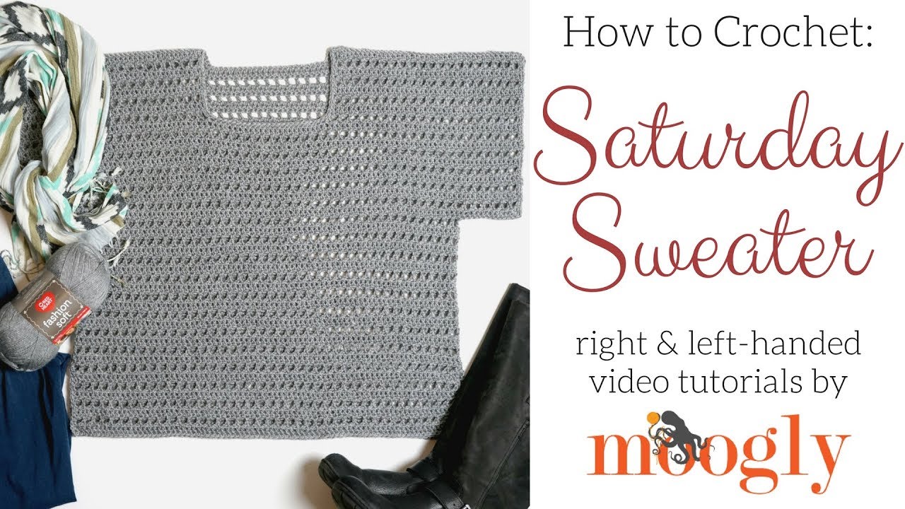 How to Crochet: Saturday Sweater (Right Handed)