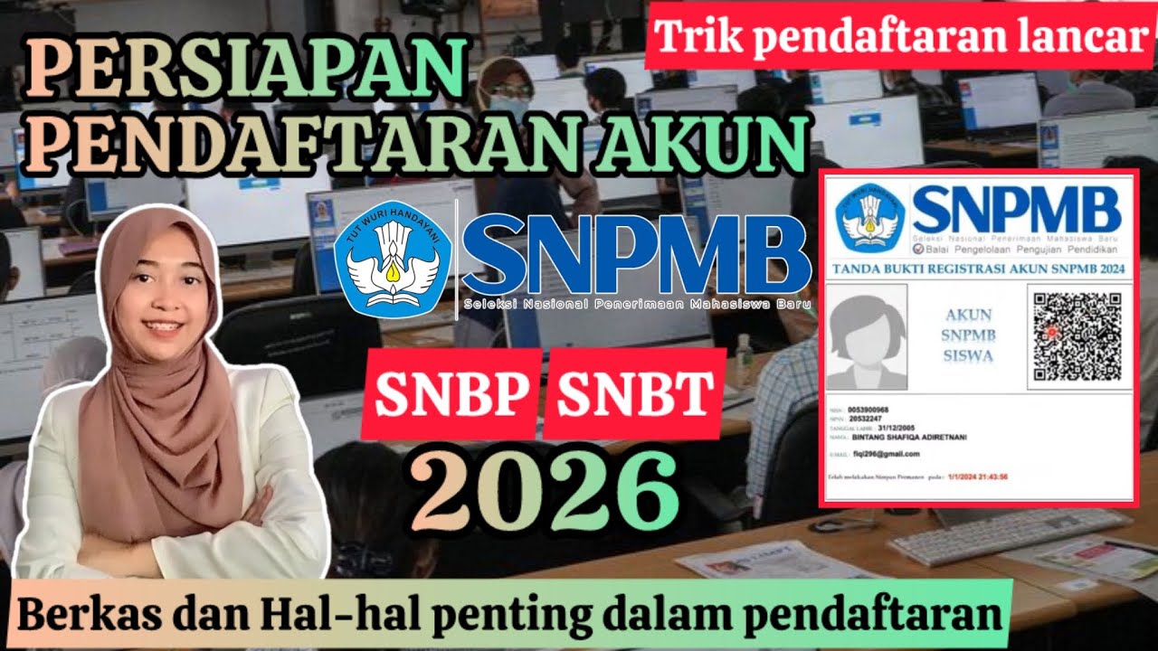 PERSIAPAN PENDAFTARAN AKUN SNPMB SISWA 2026 | Persiapkan Hal Ini Sebelum Pendaftaran agar Lancar