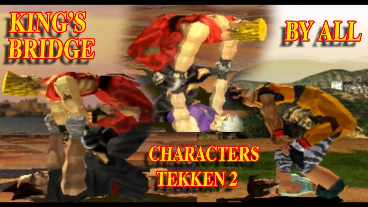 King's Bridge By All Characters - Tekken 2 (Arcade)