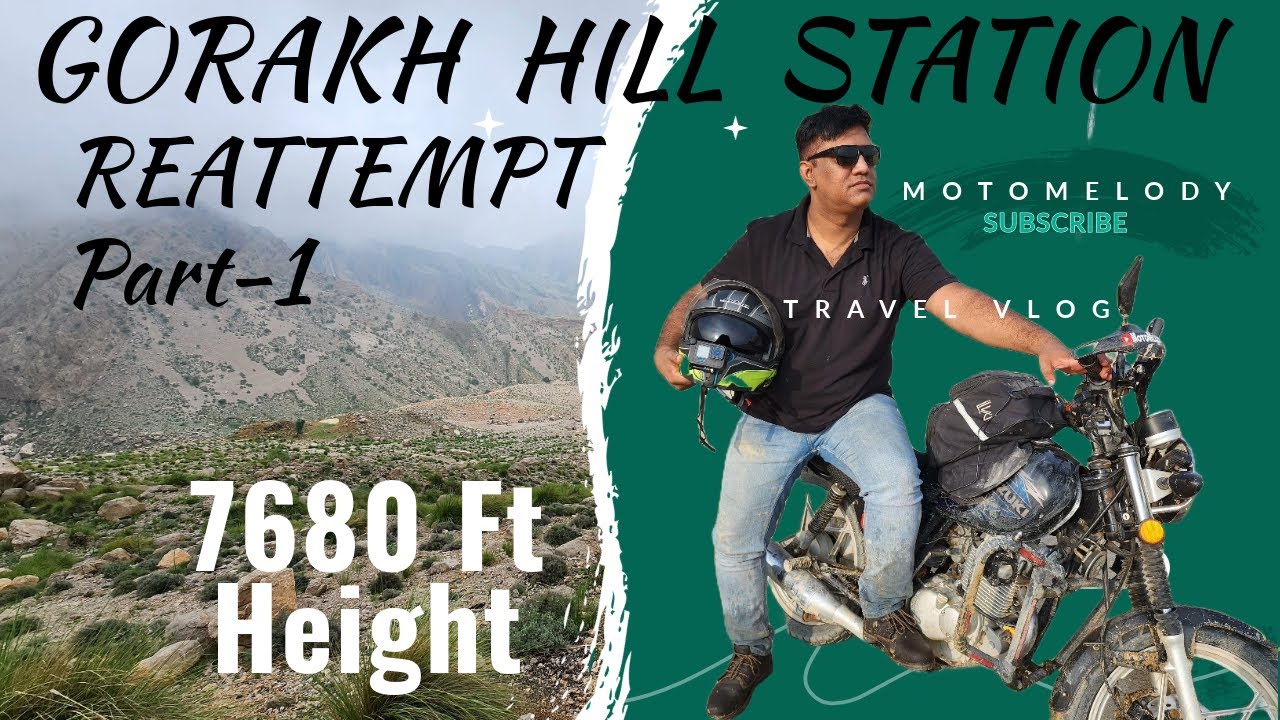 Gorakh Hill Station Sindh | Mountains Valley Pakistan | - Reattempt - Part1