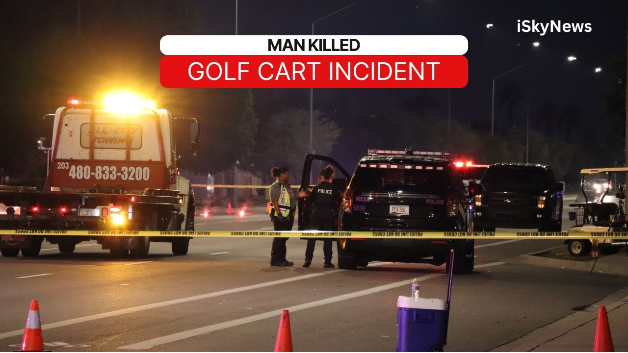 Man Killed In Golf Cart Incident In Mesa Arizona