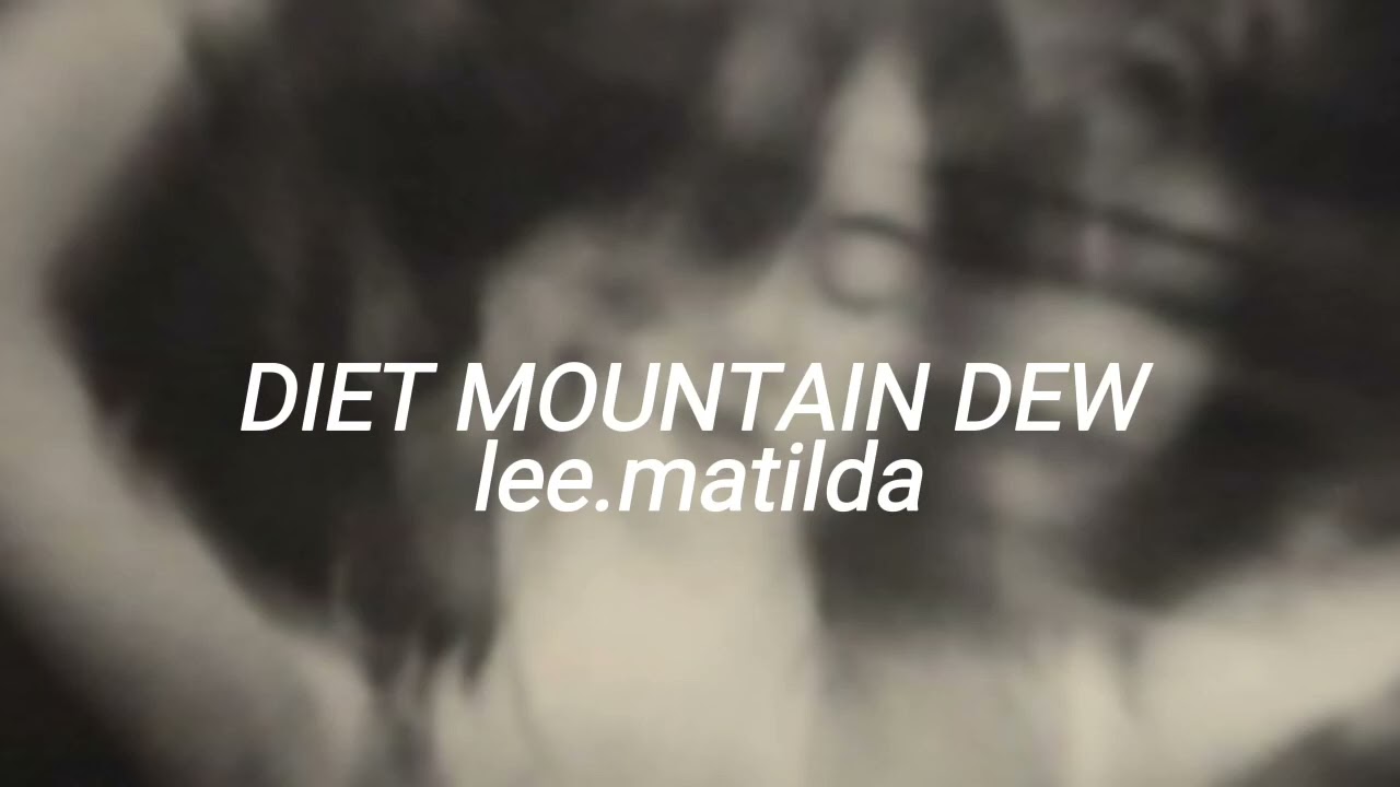 lana del rey-diet mountain dew [demo] (sped up)