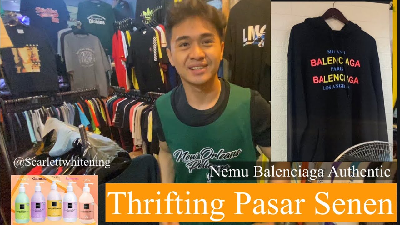 THRIFTING SERU DAPAT BALENCIAGA ??? - THRIFTING PASAR SENEN PASAR BARU