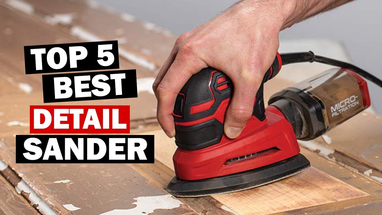 Top 5 Best Detail Sander 2025
