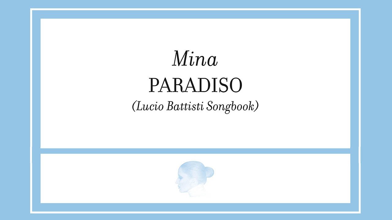 Mina - Paradiso (Lucio Battisti Songbook) | Full Album
