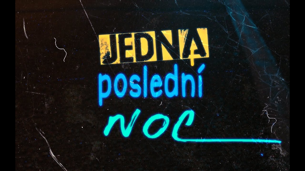 HOT PANTS - Jedna Posledn&iacute; Noc [LYRIC VIDEO]