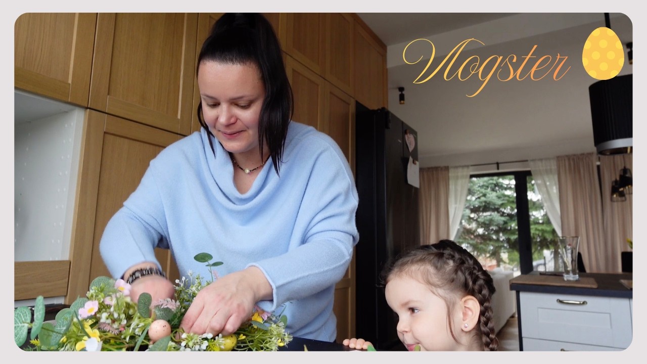 Dużo się dzieje 💕 Wielkanoc już za 24 dni 🐣 | Vlogster