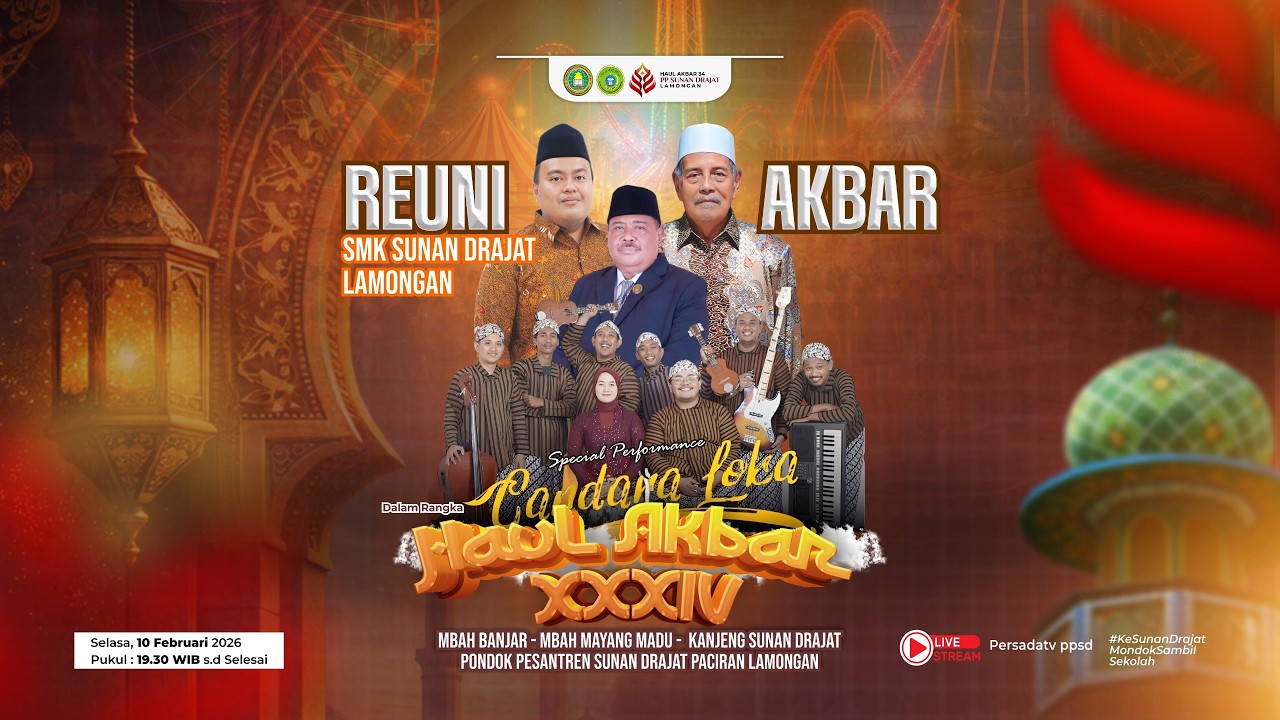 REUNI AKBAR SMK SUNAN DRAJAT LAMONGAN BARENG GANDARA LOKA  ÷ HAUL AKBAR XXXIV