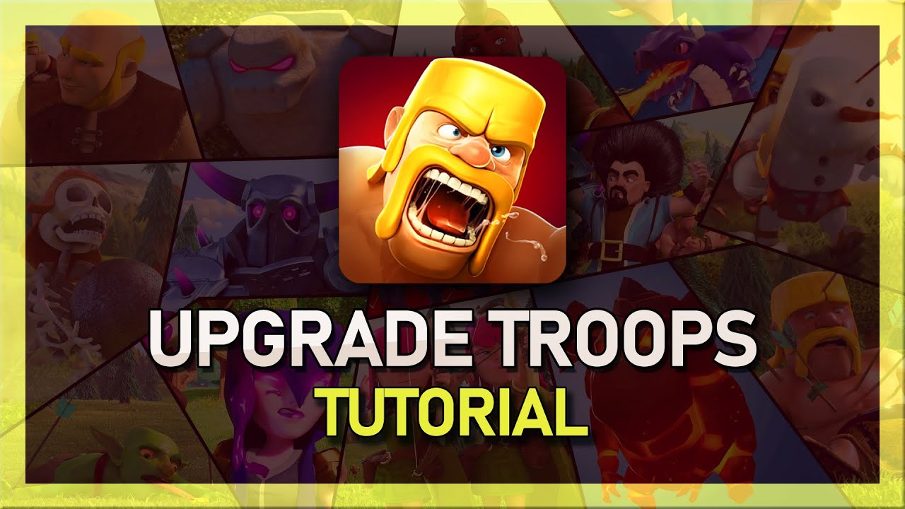 How To Upgrade Troops in Clash of Clans