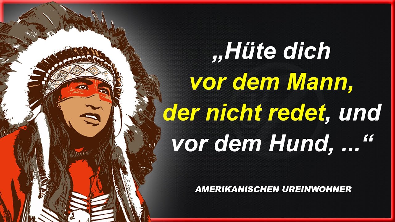 Sprichwörter der amerikanischen Ureinwohner - lebensverändernde Zitate
