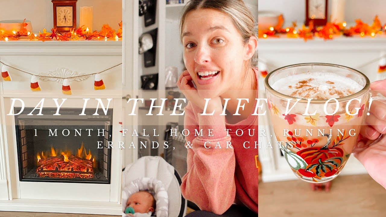 Daily Vlog | 1 Month, Fall Home Tour, Errands, & Car Chats