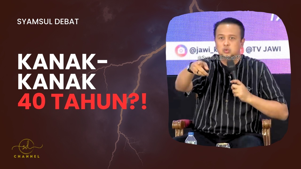 KANAK-KANAK 40 TAHUN ?!!