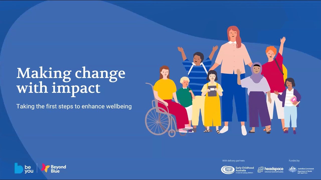 Making change with impact: Taking the first steps to enhance wellbeing