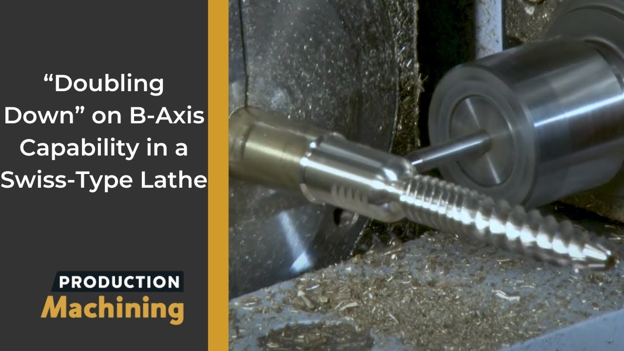 “Doubling Down” on B-Axis Capability in a Swiss-Type Lathe | PMTS 2023