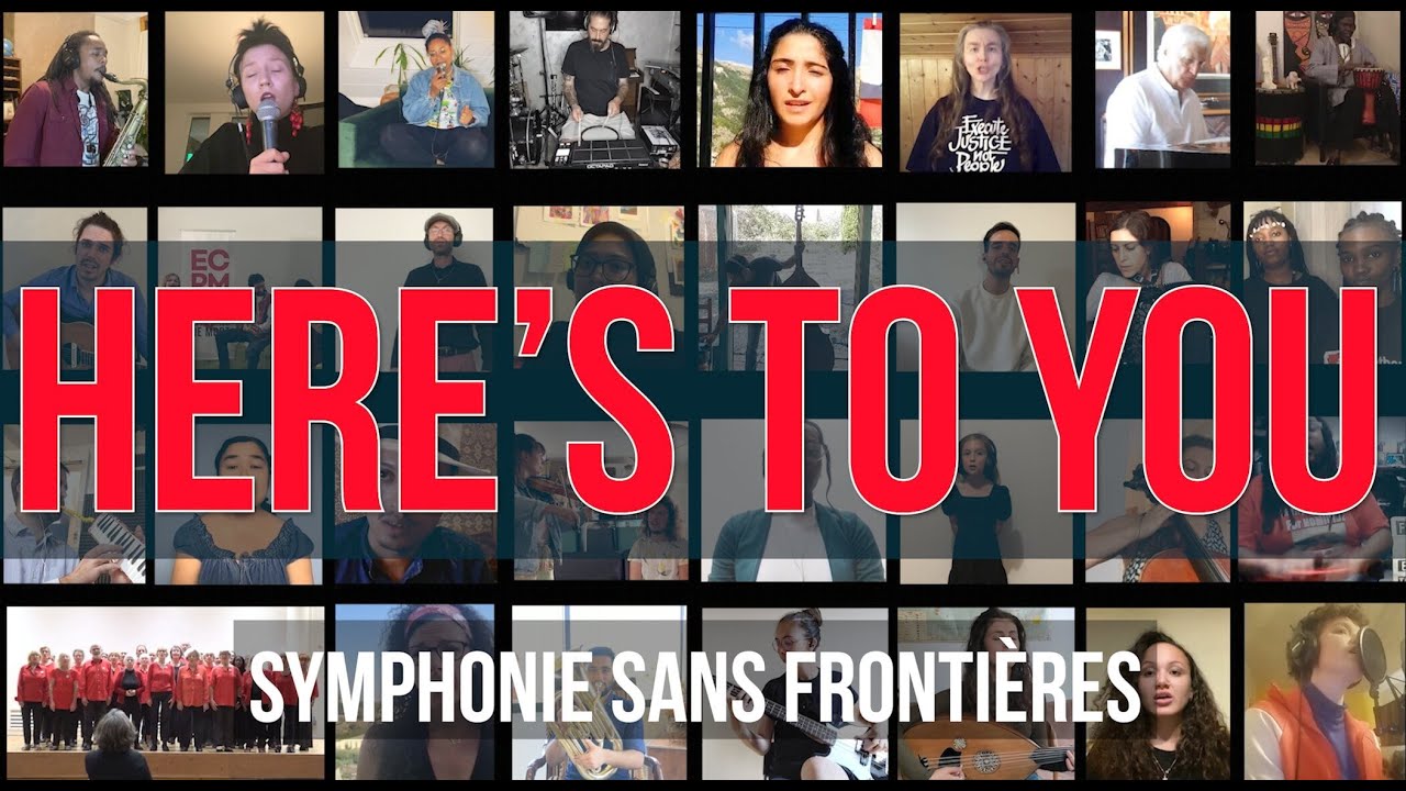 Here's to you - Symphonie sans frontières