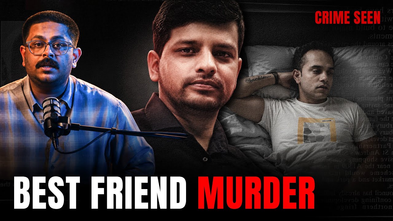 Shocking Story of A Man Who Killed and Chopped His Best Friend | Crime Seen