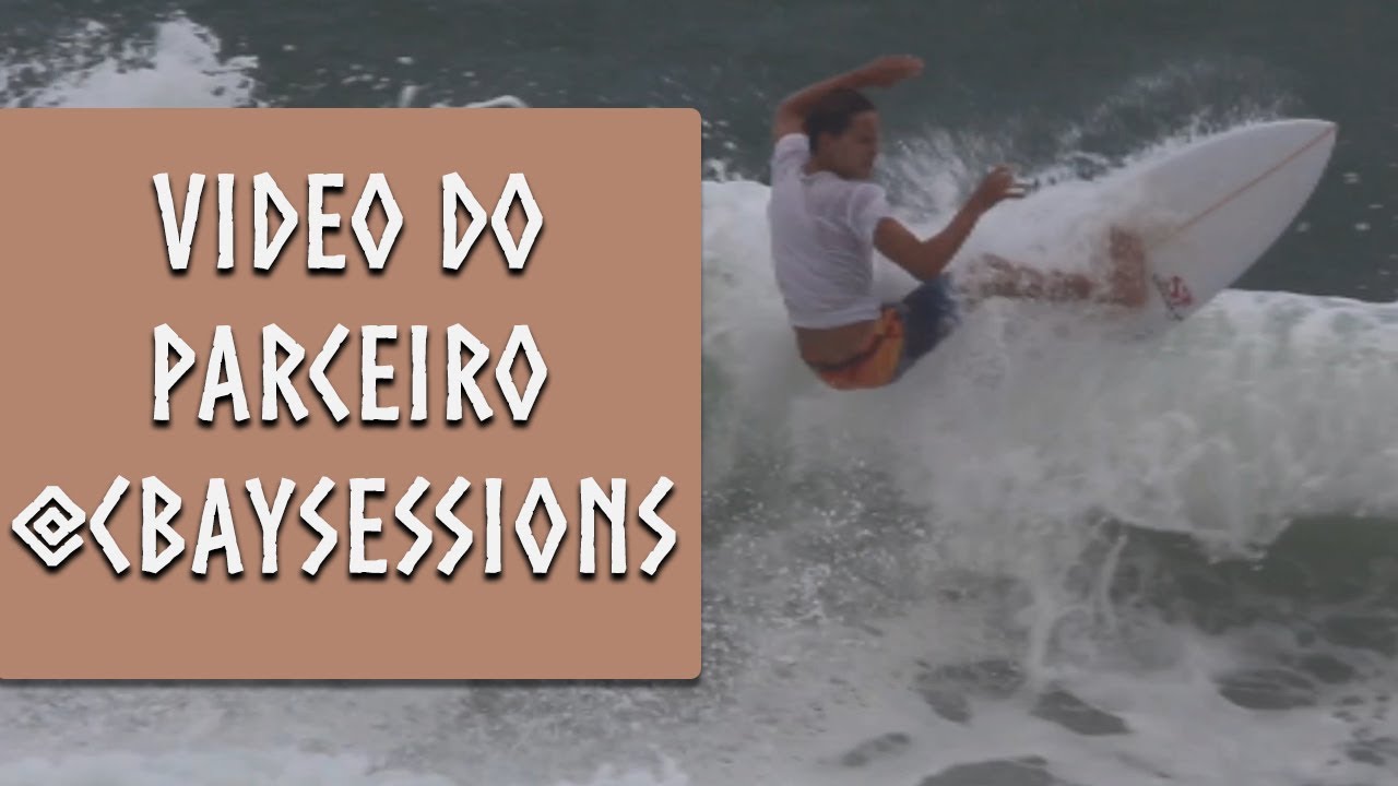 Surf Day - Video do Parceiro C-BAY SESSIONS