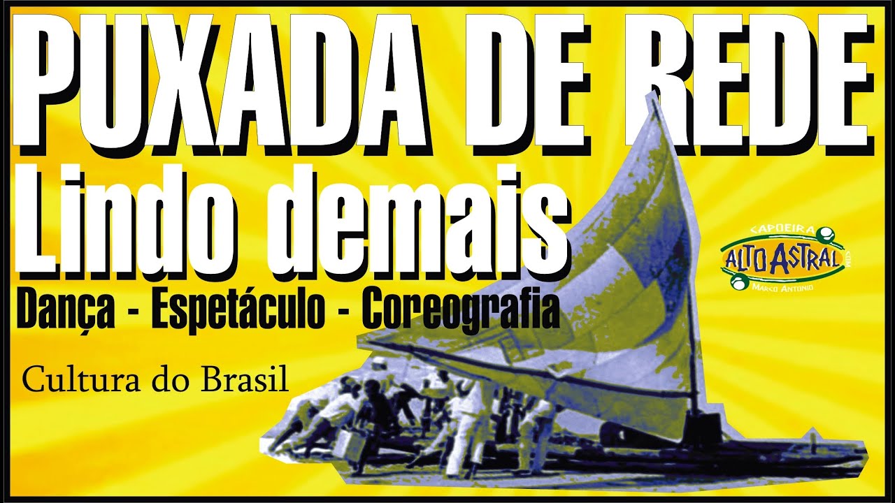 Uma LINDA PUXADA de REDE - Coreografia e encenação em palco da Puxada de Rede - Danças do Brasil