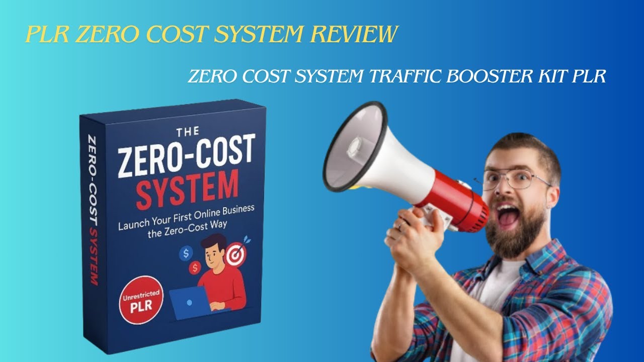 PLR  Zero Cost System Review - Zero Cost System Traffic Booster Kit PLR!