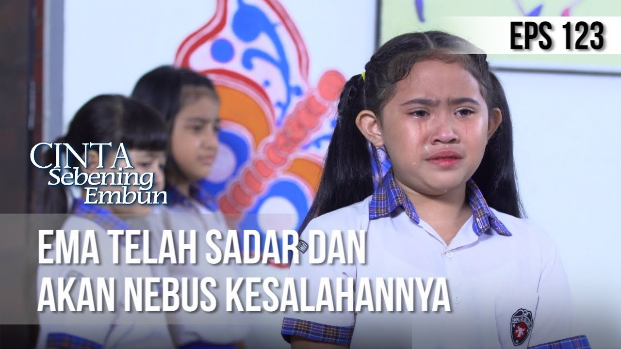 CINTA SEBENING EMBUN - Ema telah Sadar Dan Akan Nebus Kesalahannya [16 JULI 2019]