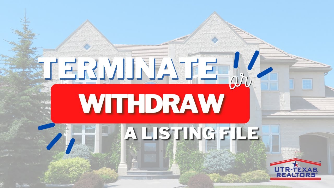 Video 9: Terminate or Withdraw a Listing