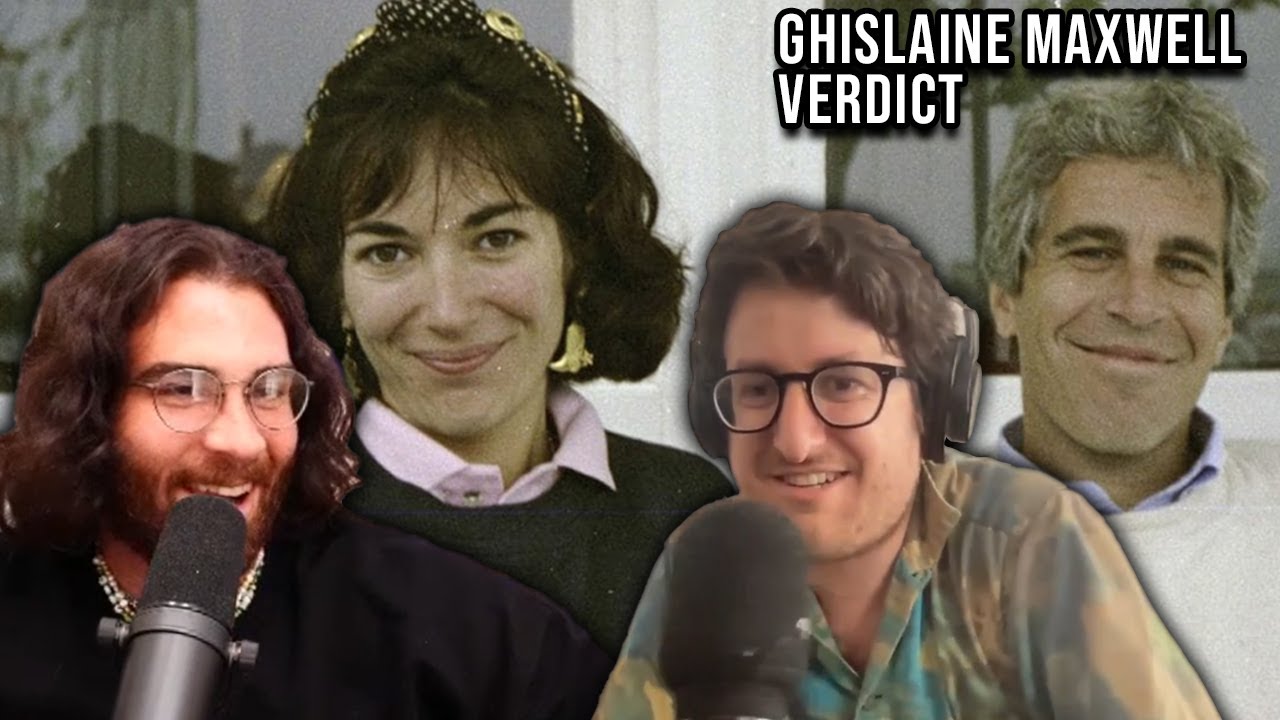 Jeffrey Epstein and the Ghislaine Maxwell Verdict: HasanAbi ft. TrueAnon Brace Belden