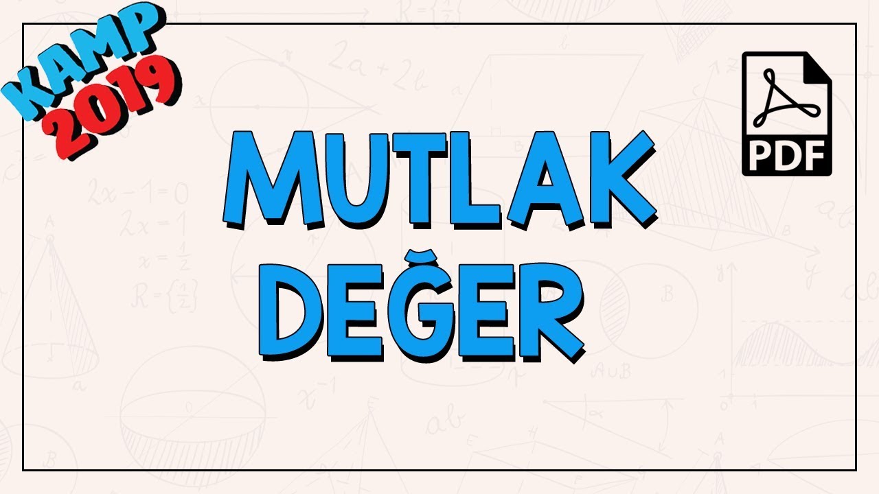 Mutlak Değer Kavramı ve Özellikleri