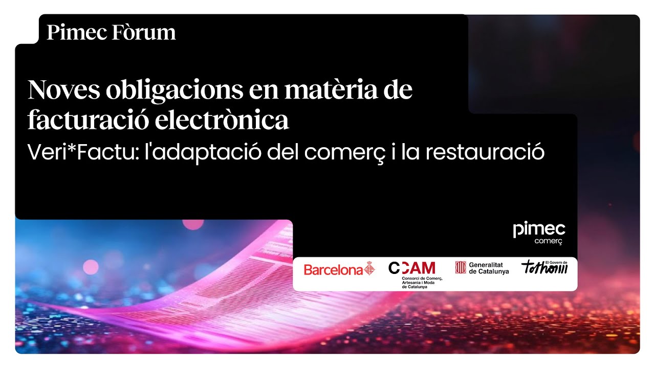 Noves obligacions en matèria de facturació. Veri*Factu: l’adaptació del comerç i la restauració