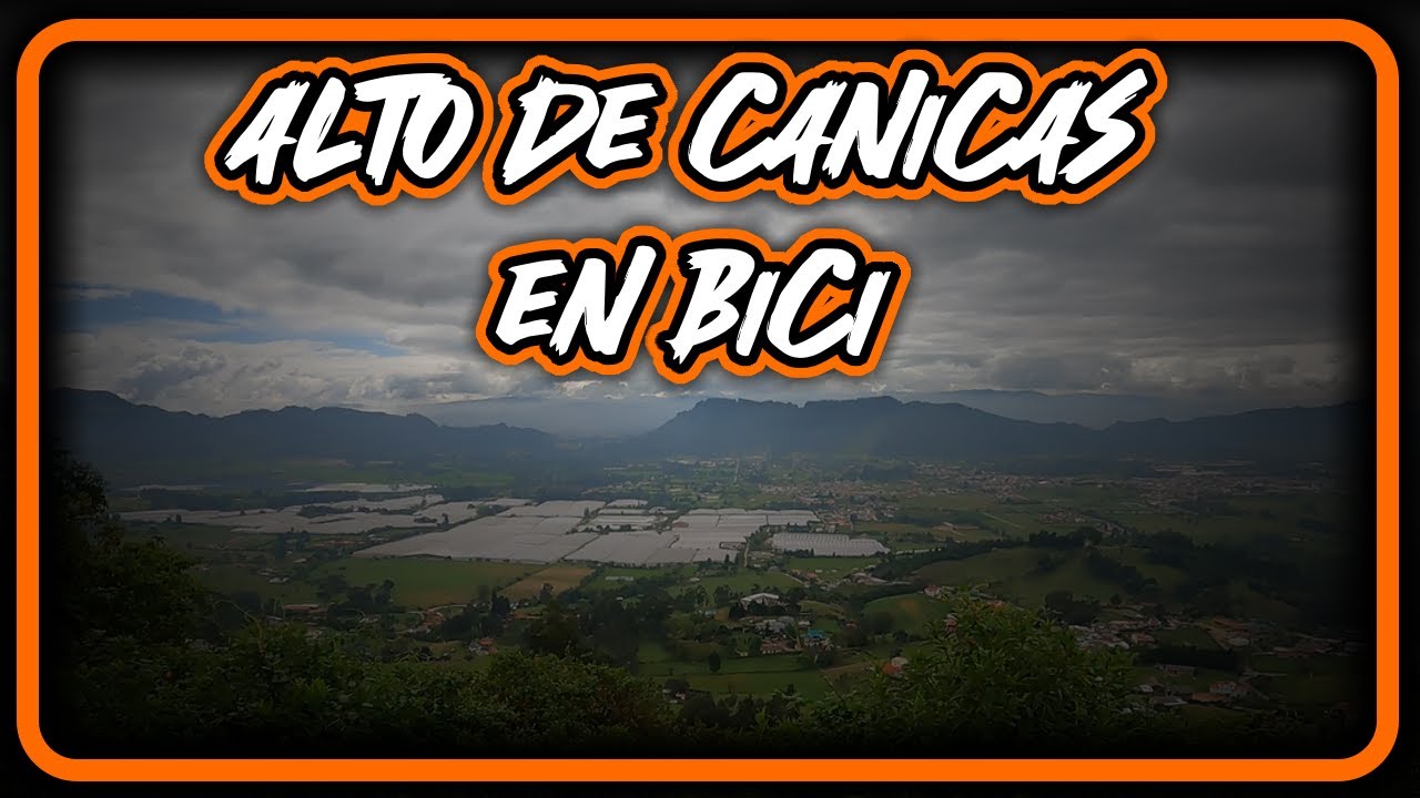 Una subida entre Subachoque y Tabio - Alto de Canicas