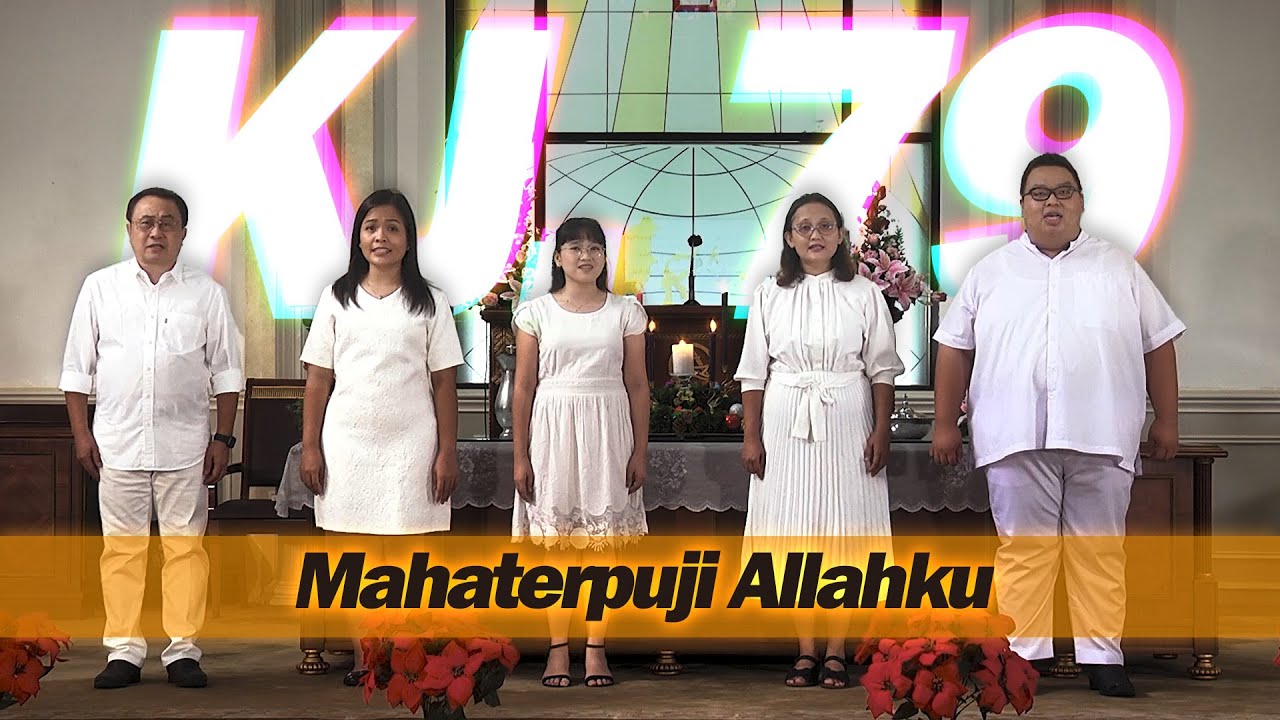 KJ 79 – Mahaterpuji Allahku