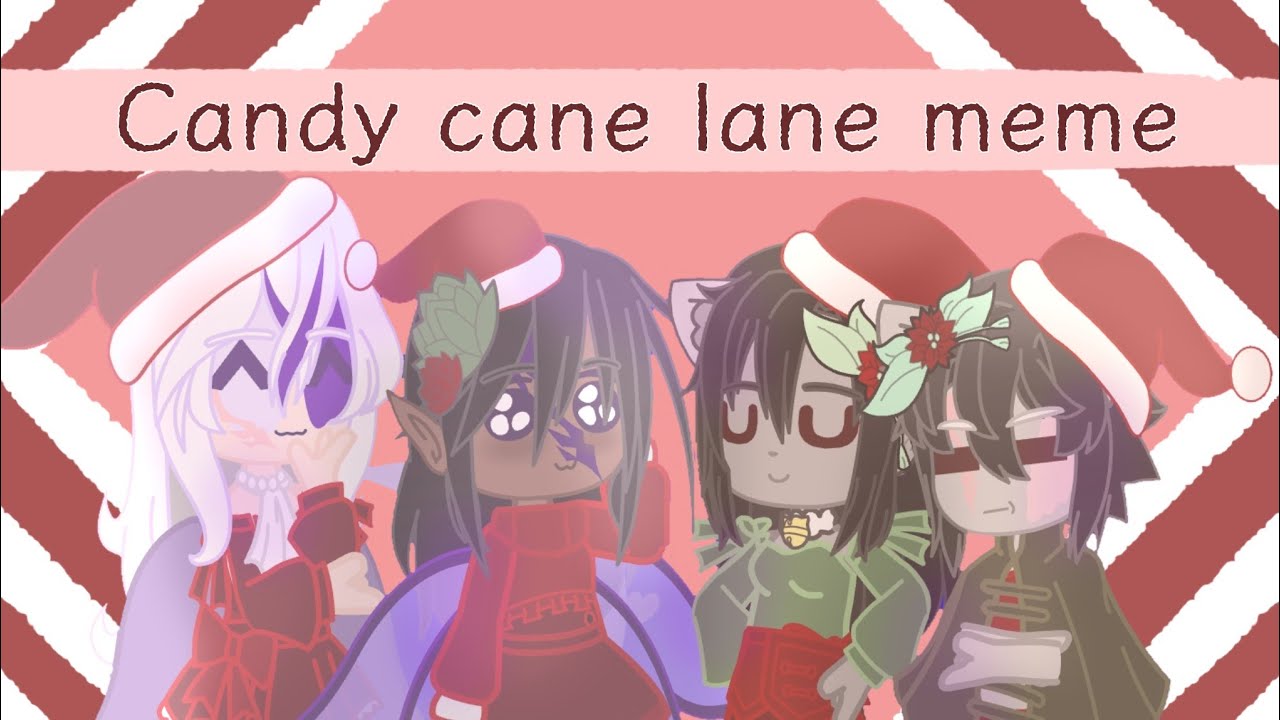 🍬Candy cane lane meme🍬 || Merry Christmas or Happy Hoildays! ||