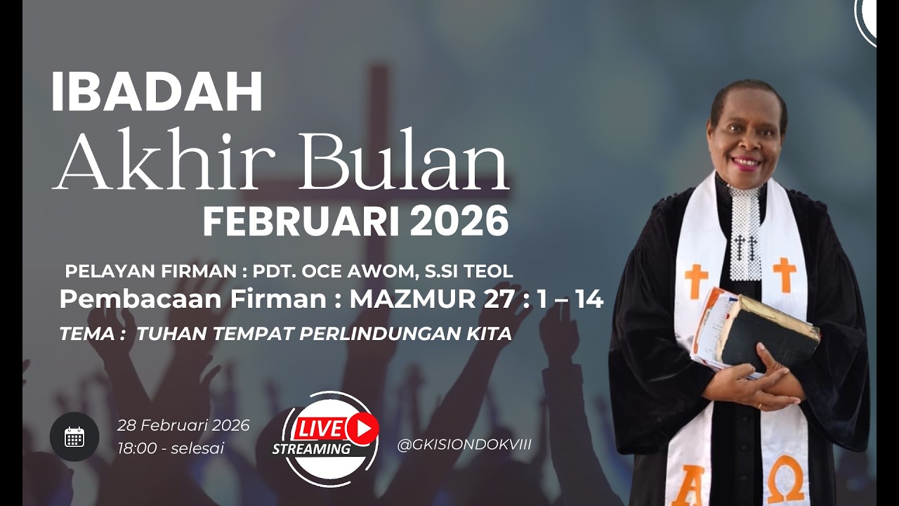 IBADAH AKHIR BULAN FEBRURI, JEMAAT GKI SION DOK VIII