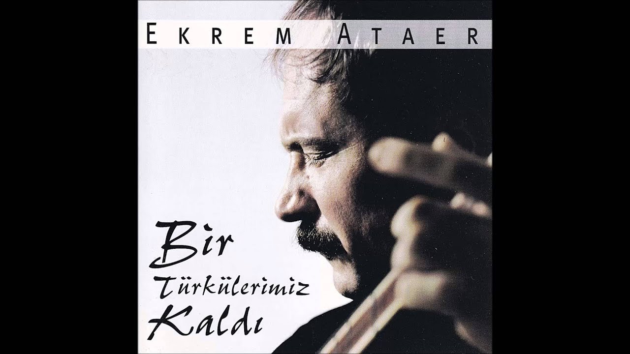 ekrem ataer 'bağımda üzüm kaldı'