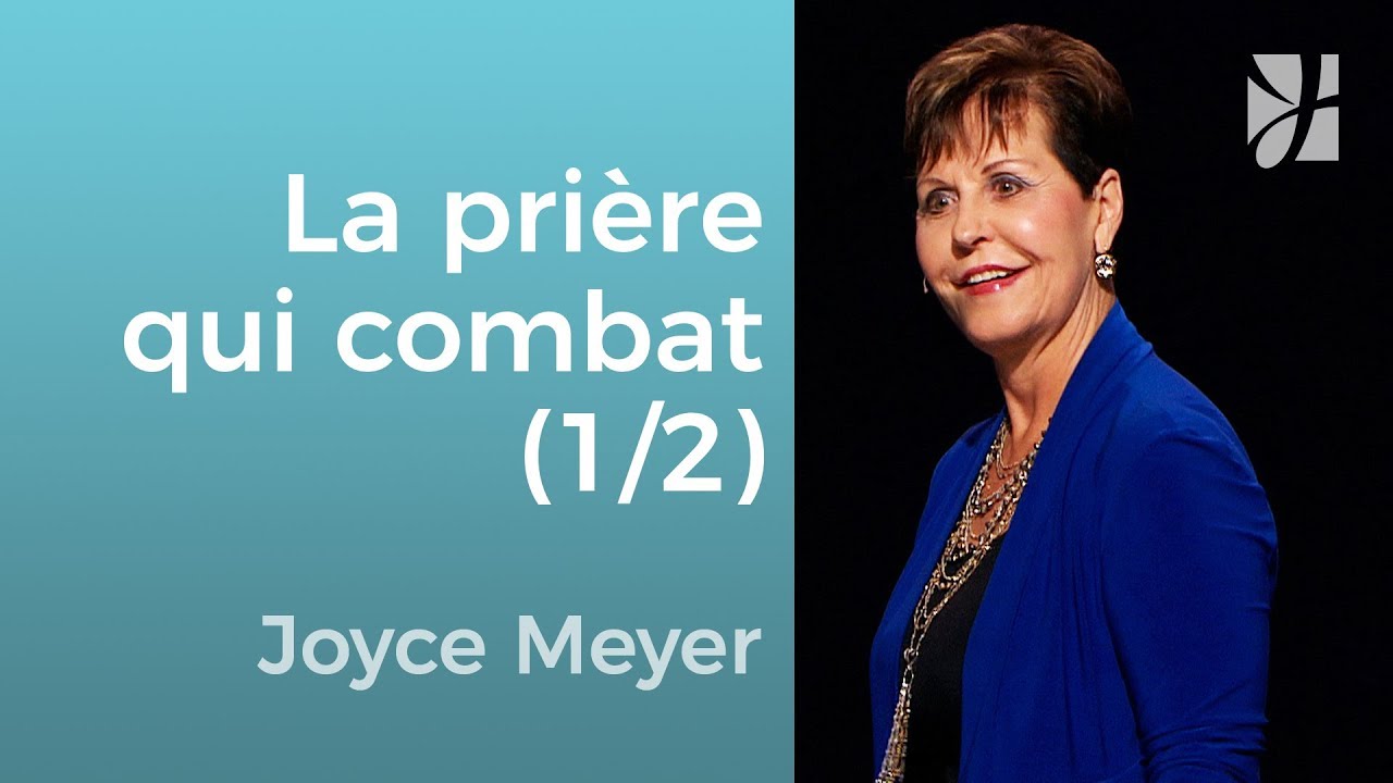 La prière qui résiste à Satan (1/2) - Joyce Meyer - Grandir avec Dieu