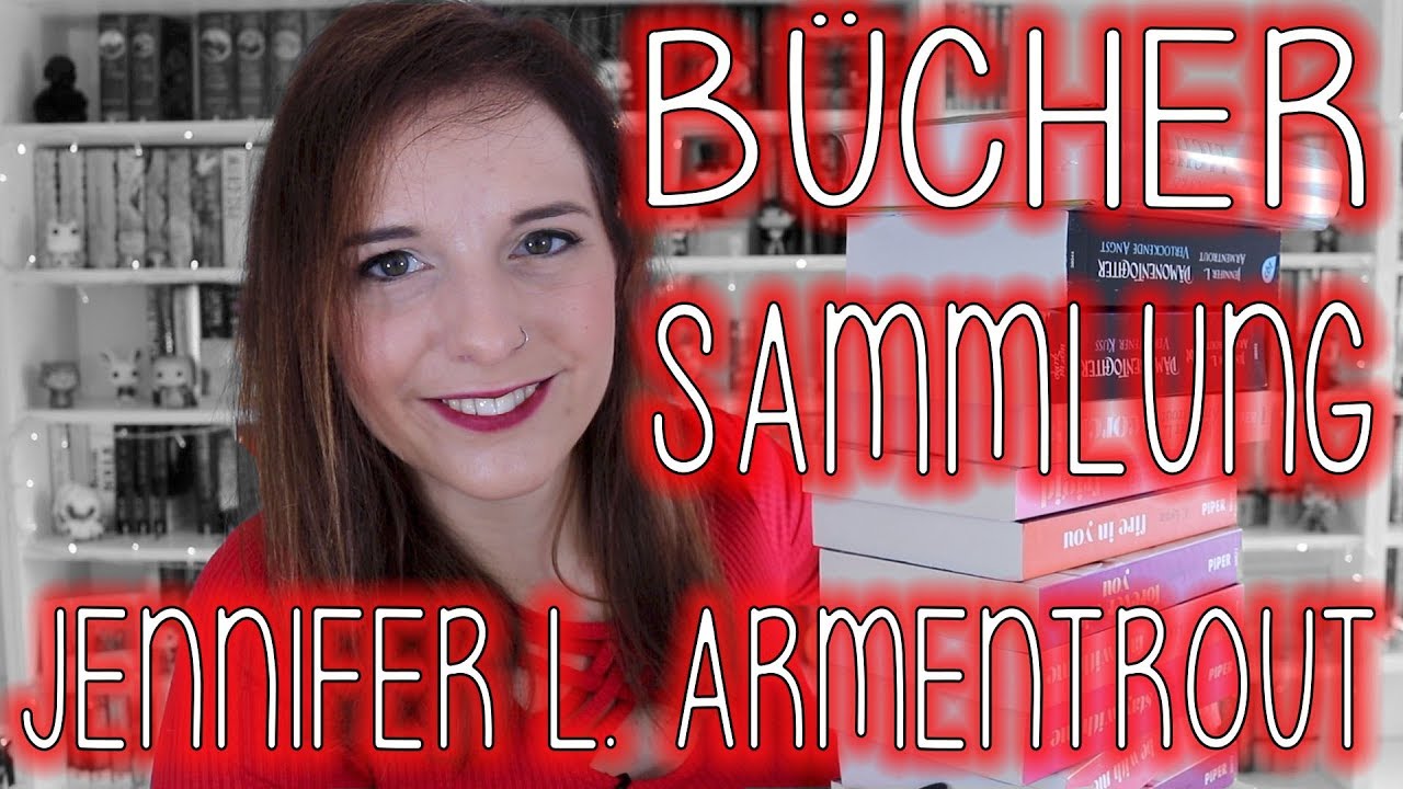 Meine #AmazingArmentrout BÜCHERSAMMLUNG | Welche Titel von Jennifer L. Armentrout besitze ich?