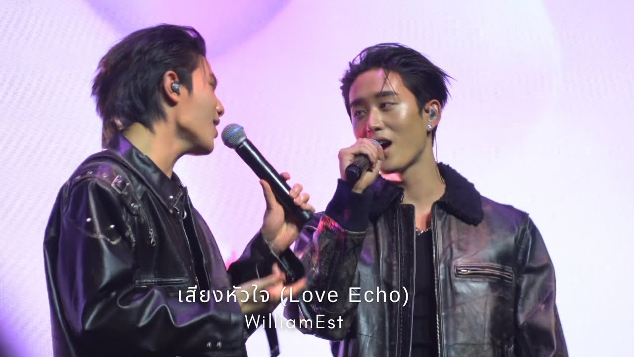 2025.08.31 WilliamEst 1st Fanmeeting in Hong Kong | WilliamEst - เสียงหัวใจ (Love Echo)