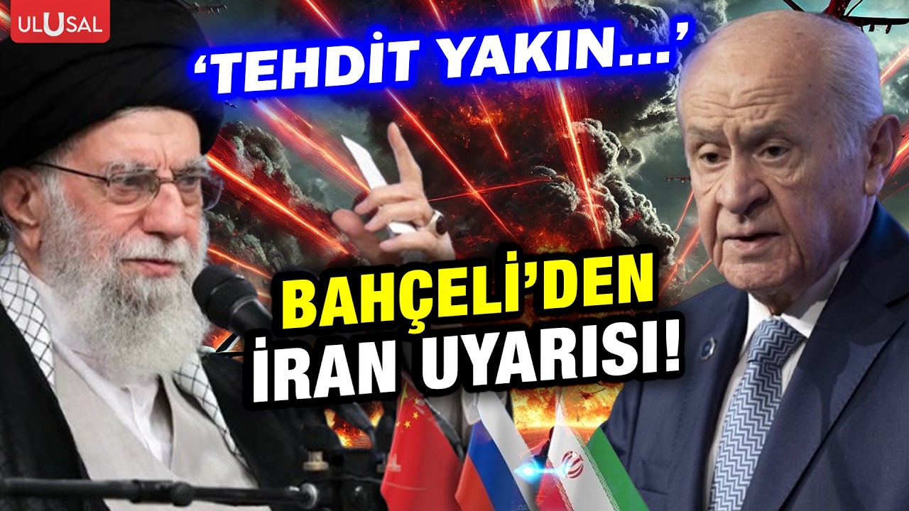 Devlet Bahçeli'den korkutan İran ABD savaşı uyarısı! 