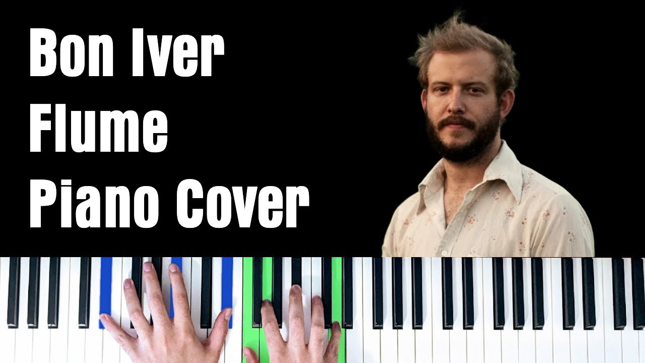 Bon Iver - Flume [Piano Cover]