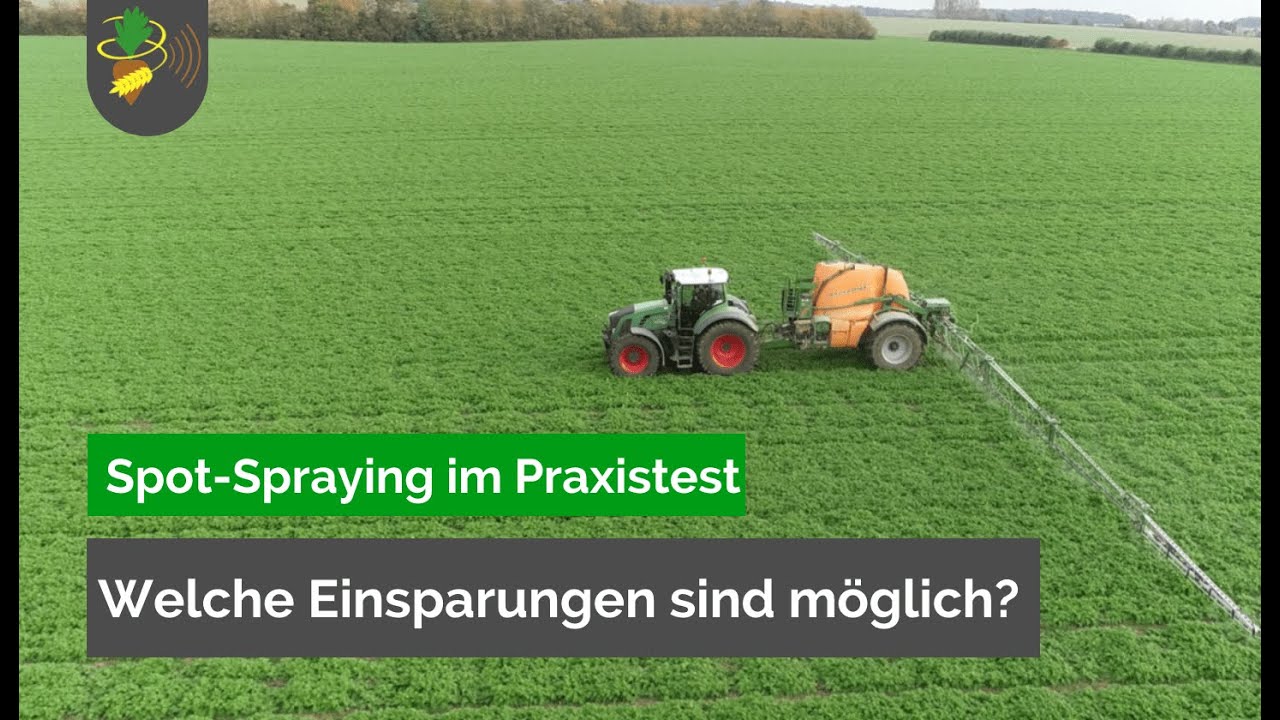 Spot-Spraying im Praxistest - Welche Einsparungen sind m&ouml;glich?