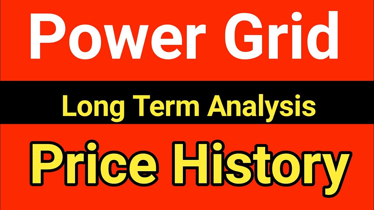 power grid fundamental analysis || power grid share long term price history