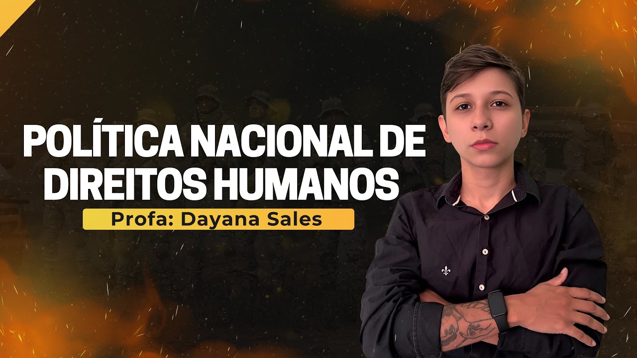 AULA 03 - POLÍTICA NACIONAL DE DIREITOS HUMANOS - PNDH3: EIXO 3 (PARTE 1)
