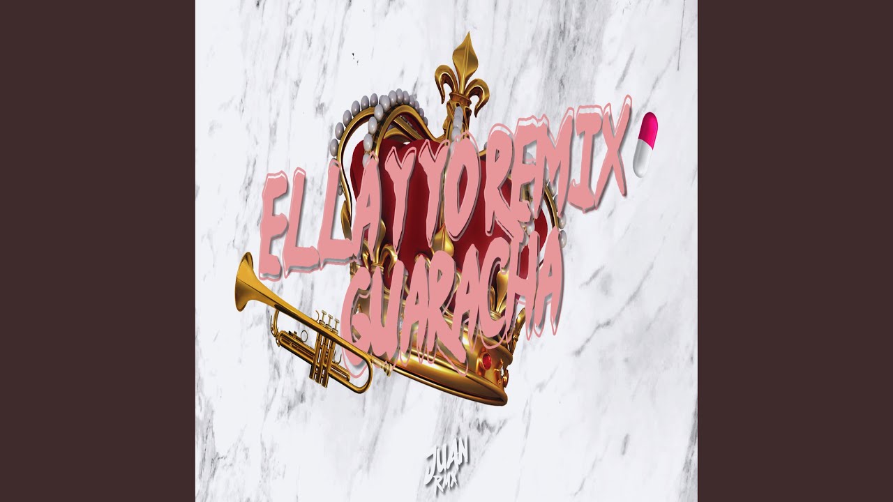 Ella y Yo (Guaracha Mix)
