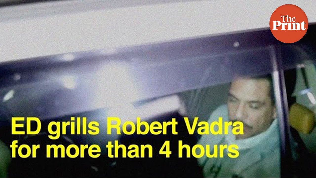 ED grills Robert Vadra for more than 4 hours in money laundering case