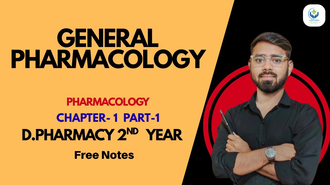 General Pharmacology | Pharmacology | D. Pharmacy 2nd Year | Batch 2025-26