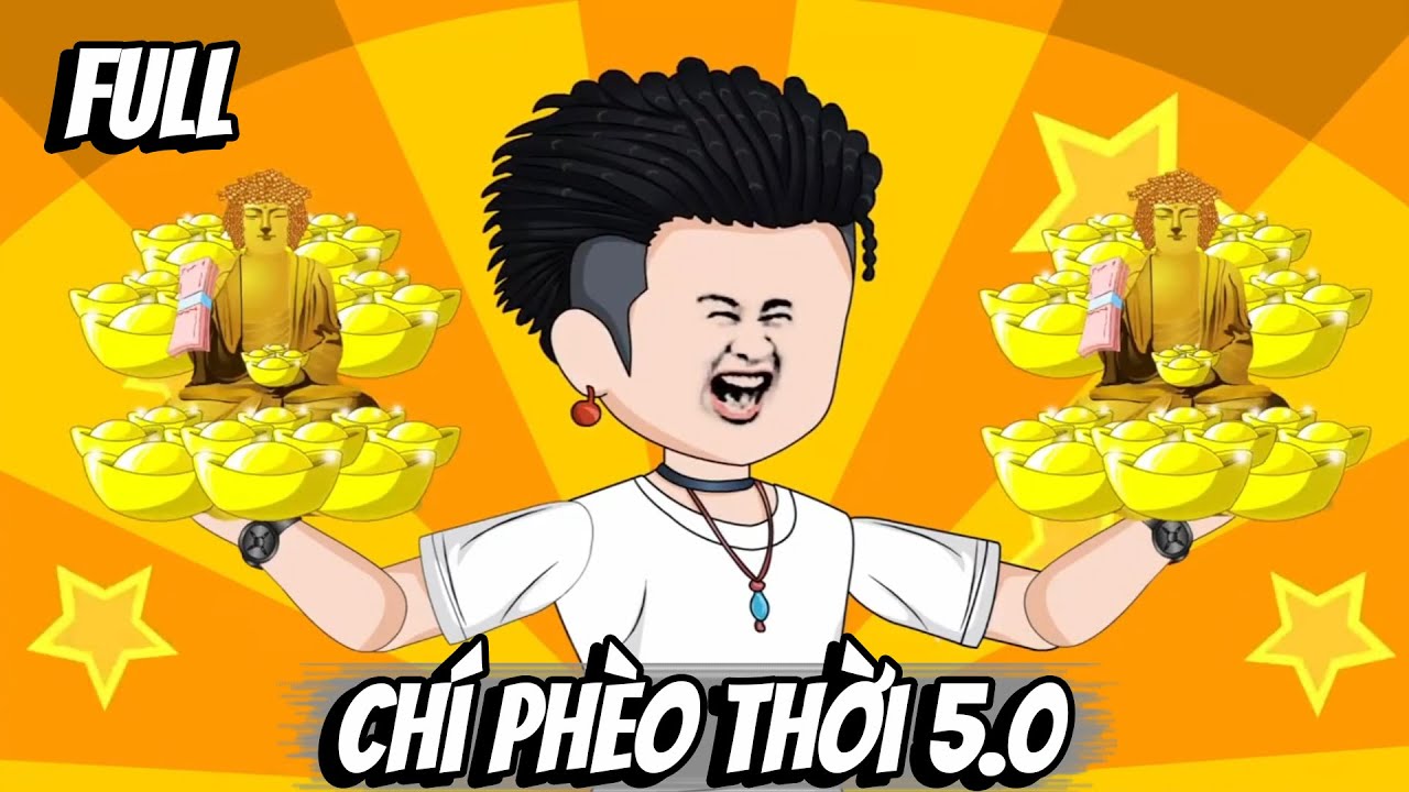 Full | Chí Phèo Thời 5.0