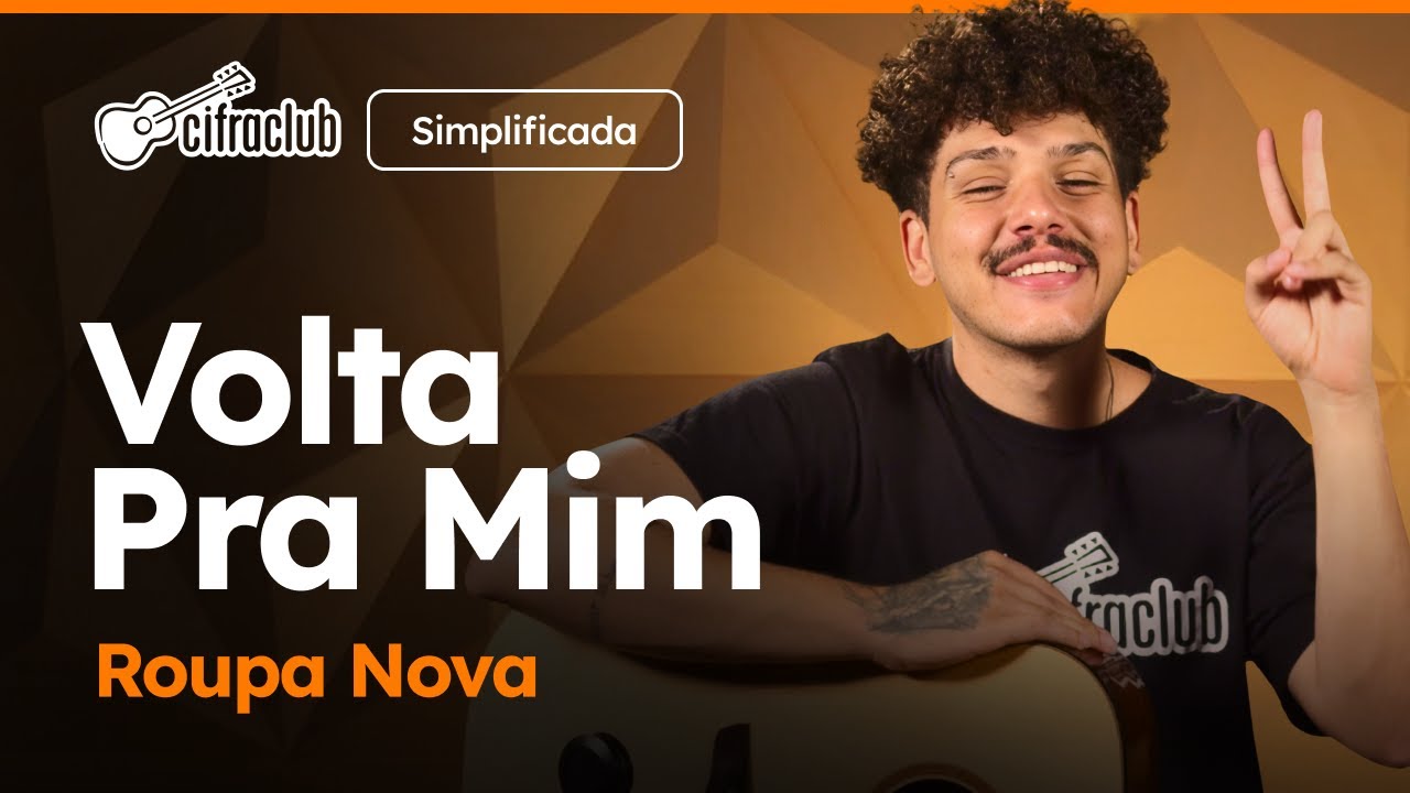 Como tocar VOLTA PRA MIM do Roupa Nova no VIOLÃO (Simplificada)